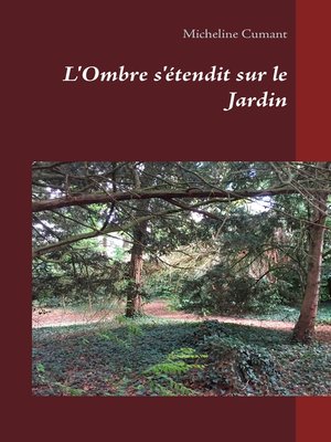 cover image of L'Ombre s'étendit sur le Jardin
